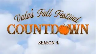 Vala's Fall Festival Countdown: SEASON 4!