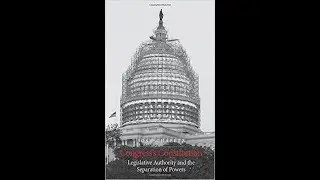 Congress's Constitution: Legislative Authority & the Separation of Powers by Josh Chafetz