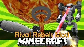 Minecraft Mods: BOMBAS NUCLEARES e ROB&Ocirc;S GIGANTES!! - Rival Rebels Mod (1.7.10)