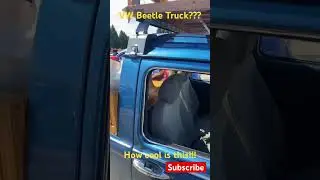 Have you ever seen a VW Beetle Truck???  What???