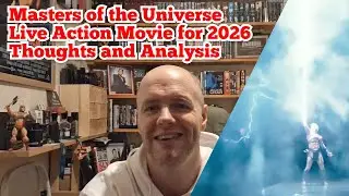 THOUGHTS: Masters of the Universe Live Action Movie for 2026