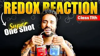 Class 11 Chemistry Redox Reactions 🔥| Super One Shot by Ashu Sir