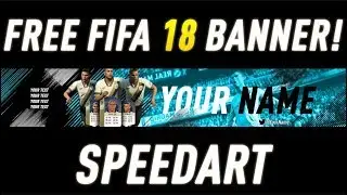 FIFA 18 FREE BLUE THEMED BANNER TEMPLATE! (SPEED ART)
