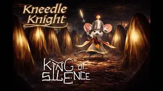 Kneedle Knight & King Of Silence [Live Stream]