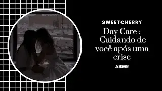 DAY CARE - CUIDANDO DE VOCÊ APÓS UMA CRISE - (ASMR LÉSBICO 🏳️‍🌈)