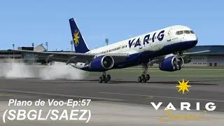 FSX: Plano de Voo-Ep:57 BOEING 757-200 VARIG, Rio de Janeiro/Buenos Aires.