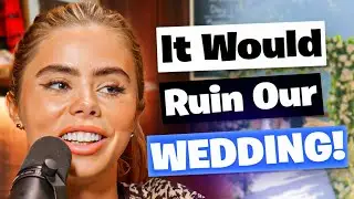 We Are NOT Doing This At Our Wedding!!