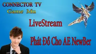 Mu away 2020 | Event tặng đồ hỗ trợ cho những ae mới chơi nh&eacute;   | CONNECTOR TV