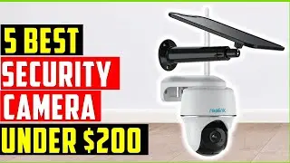 ✅5 BEST SECURITY CAMERAS UNDER $200 In 2023 You Can Buy