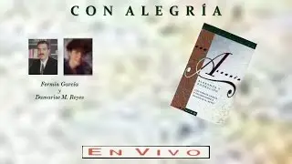 Ferm&iacute;n Garcia y Damarise M. Reyes-  Con Alegr&iacute;a (Completo) (1993)