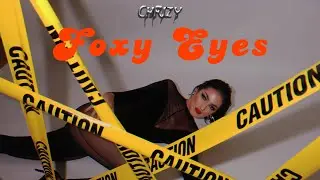 CHRIZY - Foxy Eyes Full Lyrics Video || Foxy Eyes Song 2023 (Official HD Video)