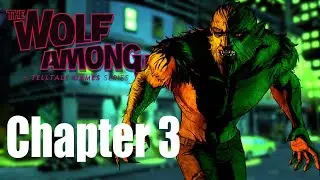 TranceLX Plays Wolf Among US | Chapter 3