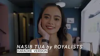 Royalists - Nasib Tua (KARAOKE VERSION)