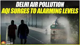 Delhi Air Pollution: AQI Surges To Alarming Levels | Jagran English News Updates