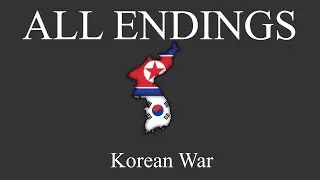 All Endings: The Korean War