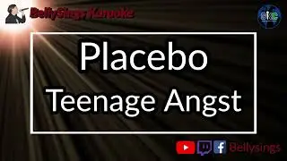 Placebo - Teenage Angst (Karaoke)