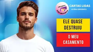 Ele Quase Destruiu Nosso Casamento HISTÓRIAS DE SUPERAÇÃO REAIS