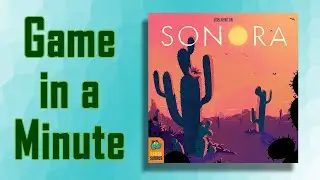 Игра за минуту: Сонора