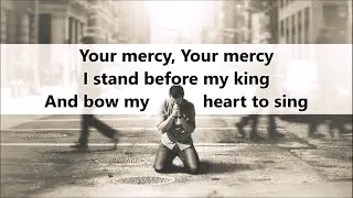 Your Mercy - Paul Baloche (Lyric Video)
