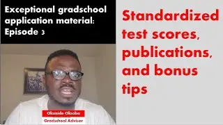 Exceptional gradschool application materials: Test scores, publications, & bonus tips