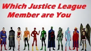 Which Justice League Member are you? Personality Test. Fun Test