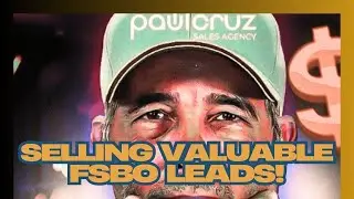 How to SELL Valuable FSBOs Pre Qualified LEADS! MINDSET & ATTITUDE TO SELLING (#25)