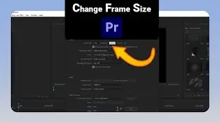 How to Change Frame Size on Premiere Pro [NEW]