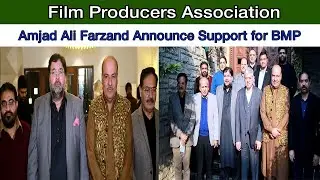 Chairman Film Producers Association Amjad Ali Farzand Announce Support for BMP FPCCI Election 2021