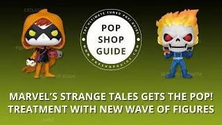 Marvel&rsquo;s Strange Tales Gets the Pop! Treatment with New Wave of Figures | Funko Pop! News