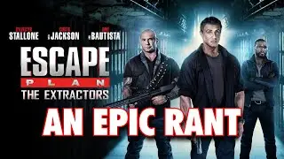 Escape Plan: The Extractors(2019) | AN EPIC RANT