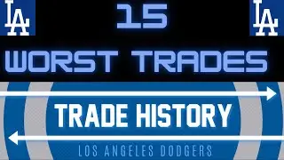 The 15 Worst Trades in Los Angeles Dodgers History