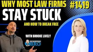 Why Most Law Firms Stay Stuck and How to Break Free with Brooke Lively