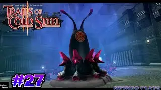 Trails of Cold Steel 2 [Let's Play, Blind, PS4] / Part 27 / Bareahard Quest: St. Veronica's Tears