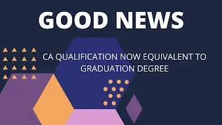 #CA #charteredaccount #breakingnews ||CA QUALIFICATION NOW EQUIVALENT TO GRADUATION DEGREE