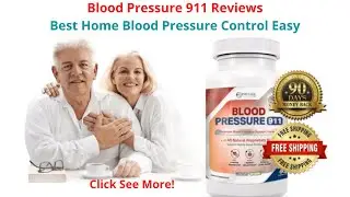 Blood Pressure 911 Reviews: Best Home Blood Pressure Control!