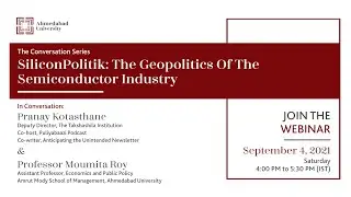SiliconPolitik: The Geopolitics Of The Semiconductor Industry