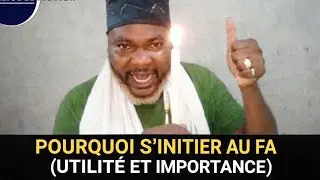 POURQUOI S'INITIER AU FA (UTILITÉ ET IMPORTANCE) +22995574976 VODOUN BÉNIN