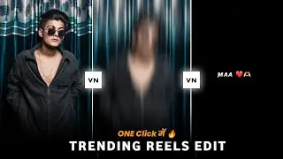 New Trending Reels Video Editing One Click VN | @JsrkaLonda