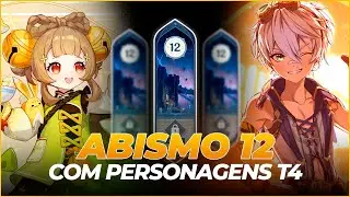 ABISMO 12 (5.2) COM PERSONAGENS 4 ESTRELAS - GENSHIN IMPACT