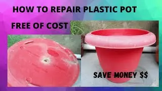 DIY PLANTER REPAIR/REPAIR YOUR CRACKED POT/FREE OF COST   #DIY  #RECYCLEWASTE #REPAIRPLASTICPOT