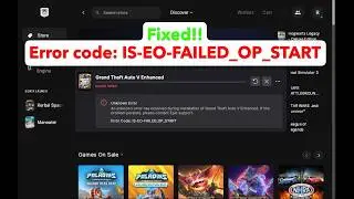 How to fix Epic Games Launcher error code IS-EO-FAILED_OP_START