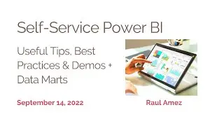 Self Service Power BI Tips and Best Practices
