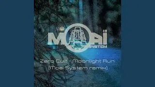 Zero Cult - Moonlight Run (Remix)