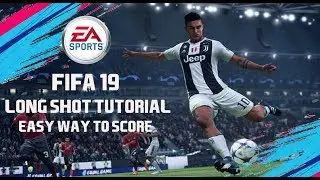 FIFA 19- LONG SHOT TUTORIAL-THE SECRET TO SCORE GOALS FROM LONG SHOTS IN FIFA 19