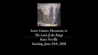 Mythmoot V: Inner Limits - Metanoia in The Lord of the Rings