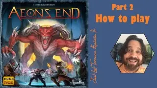 Aeon's End - Part 2: how to play | JLTEI