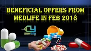 Beneficial Offers From Medlife In Feb 2018