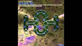 L.O.O.P, Vinne Feat. Nate Monoxide - B.O.S.S. (Vanilla Ace Remix)