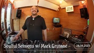 Soulful Sessions w/ Mark Grusane | Kiosk Radio 28.04.2023