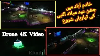 Milad Works | Milad preparations begin in Khadimabad City | Deone 4K Video | Milad in Azad Kashmir |